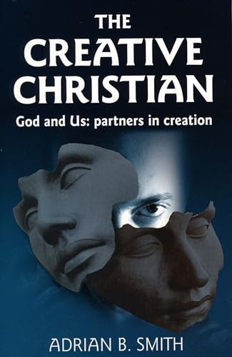 Stock image for Creative Christian  " God and Us; Partners in Creation for sale by WorldofBooks