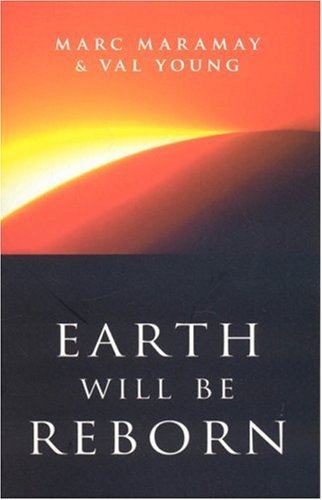 Beispielbild fr Earth Will Be Reborn: A Sacred Wave Is Coming zum Verkauf von WorldofBooks