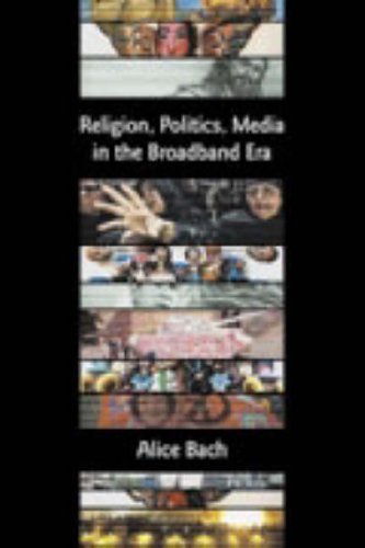 Beispielbild fr Religion, Politics, Media in the Broadband Era (The Bible in the Modern World) zum Verkauf von HPB Inc.