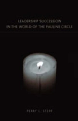 9781905048106: Leadership Succession in the World of the Pauline Circle (New Testament Monographs)