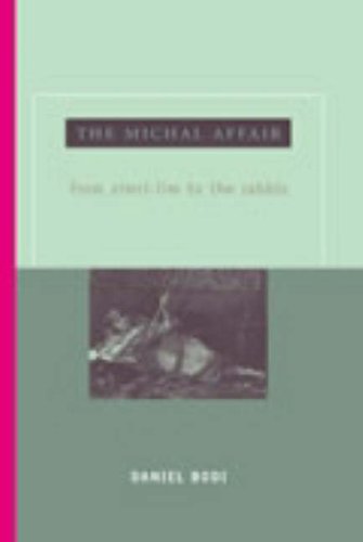 The Michal Affair: From Zimri-Lim to the Rabbis: No. 3 (Hebrew Bible Monographs) (9781905048175) by Bodi, Daniel