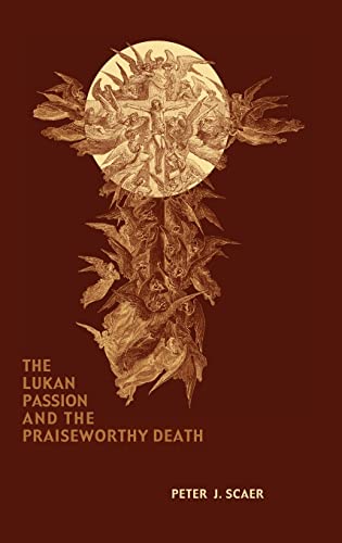 Imagen de archivo de The Lukan Passion and the Praiseworthy Death (New Testament Monographs) a la venta por HPB Inc.