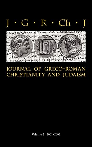 Journal of Graeco-Roman Christianity and Judaism: 2001-2005: No. 2 - Stanley E. Porter