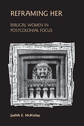 Beispielbild fr Reframing Her: Biblical Women in Postcolonial Focus zum Verkauf von ThriftBooks-Dallas