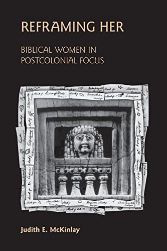Stock image for Reframing Her: Biblical Women in Postcolonial Focus for sale by ThriftBooks-Dallas
