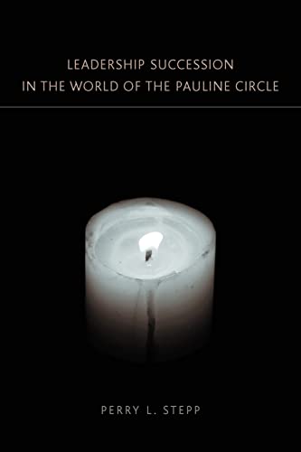 Beispielbild fr Leadership Succession in the World of the Pauline Circle zum Verkauf von ThriftBooks-Dallas