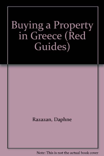 Buying a Property in Greece (Red Guides) (9781905049202) by Daphne Razazan