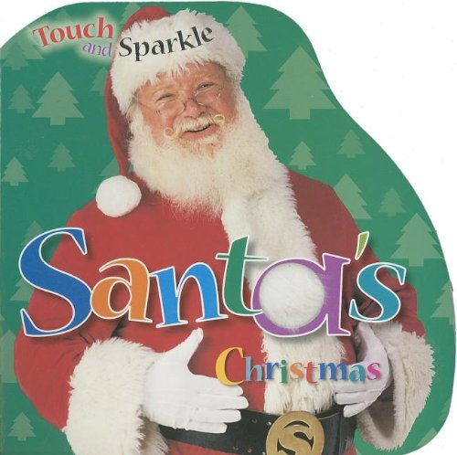 Stock image for Santas Christmas (Touch and Sparkle) for sale by BookShop4U