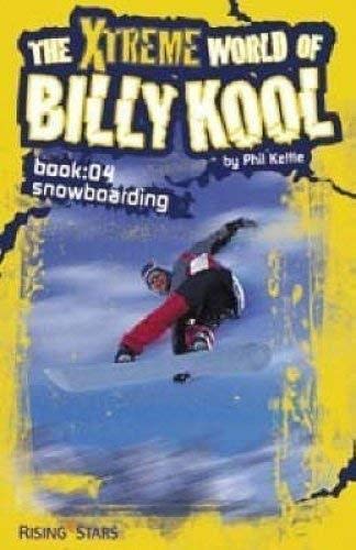 Beispielbild fr The Xtreme World of Billy Kool: Bk. 4: Snowboarding zum Verkauf von AwesomeBooks