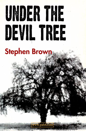 Under the Devil Tree: A Novel (9781905059201) by Stephen Brown