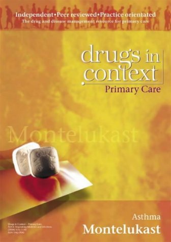 Montelukast: Asthma (Drugs in Context) (9781905064182) by Stephen T. Holgate