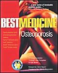 Stock image for Osteoporosis : Best Medicine for Osteoporosis for sale by MusicMagpie