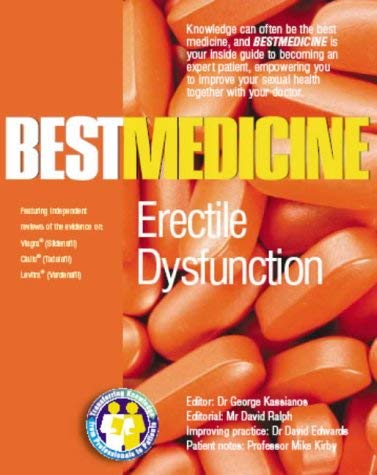 Erectile Dysfunction: Best Medicine for Erectile Dysfunction (9781905064922) by George C. Kassianos; David Edwards