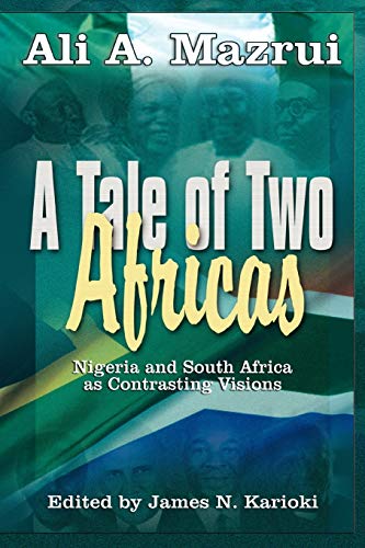 Stock image for A Tale of Two Africas : Nigeria and South for sale by Better World Books