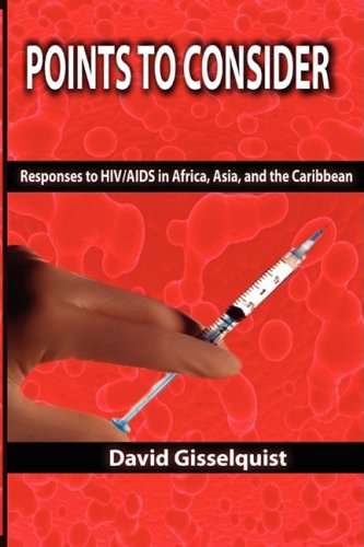Stock image for Points to Consider : Responses to HIV/AIDS in Africa,Asia, and the Caribbean for sale by Better World Books