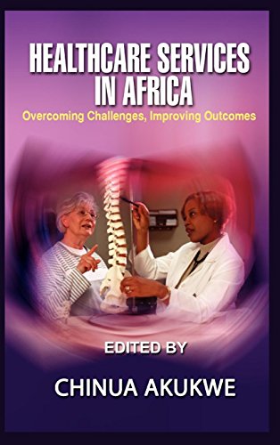 9781905068647: Health Services in Africa: Overcoming Challenges, Improving Outcomes (Hb)