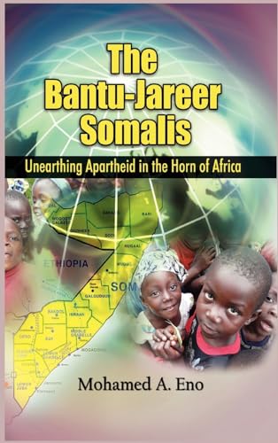 9781905068944: The Bantu - Jareer Somalis: The Bantu - Jareer Somalis: Unearthing Apartheid in the Horn of Africa (Hb)