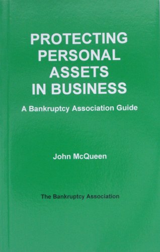 Beispielbild fr Protecting Personal Assets in Business: A Bankruptcy Association Guide zum Verkauf von Reuseabook