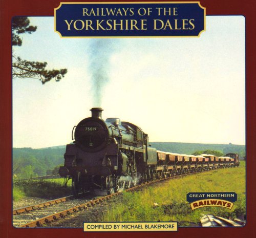 Imagen de archivo de Railways of the Yorkshire Dales (Great Northern Railways) a la venta por WorldofBooks