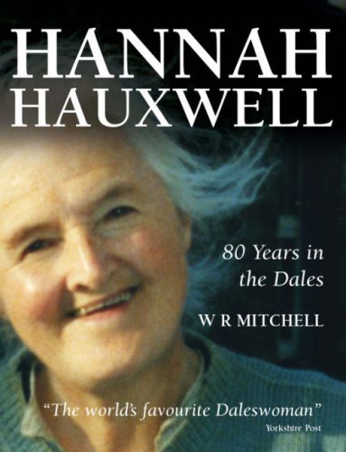 Stock image for Hannah Hauxwell - 80 Years in the Dales for sale by WorldofBooks