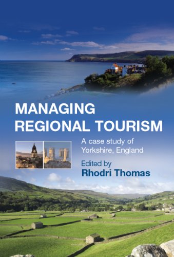 Imagen de archivo de Managing Regional Tourism: A Case Study of Yorkshire, England a la venta por WorldofBooks