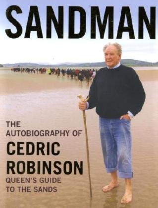 Beispielbild fr Sandman: The Autobiography of Cedric Robinson - The Queen's Guide to the Sands zum Verkauf von WorldofBooks