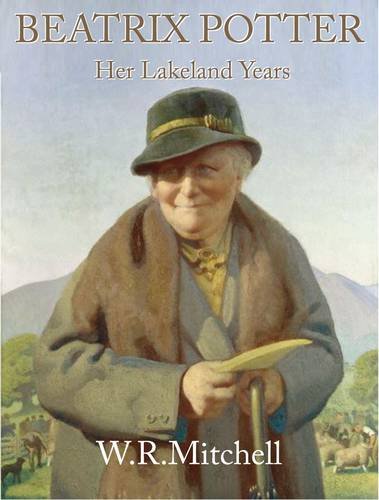 Stock image for Beatrix Potter: Her Lakeland Years for sale by WorldofBooks