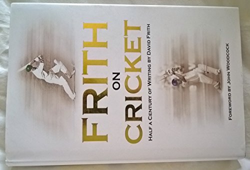 Frith on Cricket (9781905080724) by David Frith