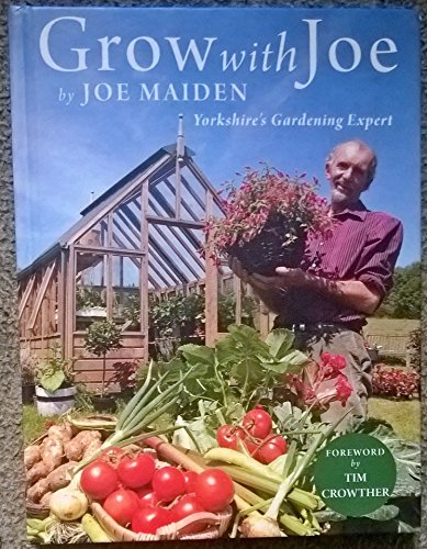 Beispielbild fr Grow with Joe: Gardening in Yorkshire zum Verkauf von WorldofBooks