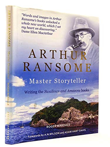 9781905080816: Arthur Ransome: master storyteller