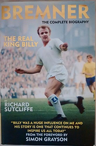 9781905080915: Bremner: The Real King Billy