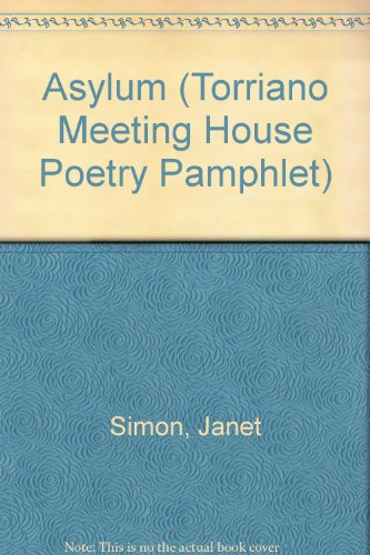 Stock image for Asylum (Torriano Meeting House Poetry Pamphlet S.) for sale by GreatBookPrices