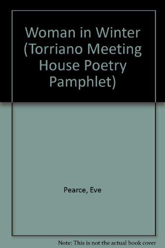 9781905082292: Woman in Winter (Torriano Meeting House Poetry Pamphlet)
