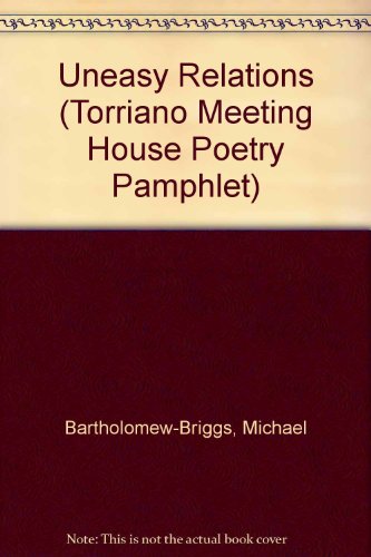 Stock image for Uneasy Relations Torriano Meeting House Poetry Pamphlet S for sale by PBShop.store US