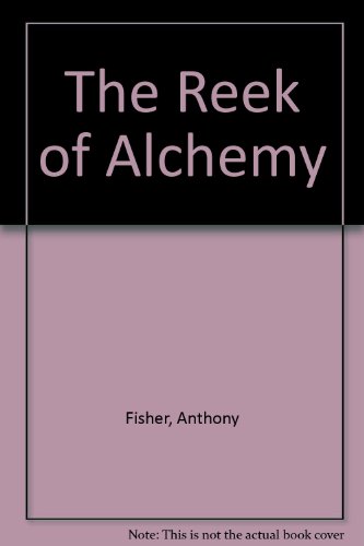 Stock image for Reek of Alchemy, The for sale by Revaluation Books