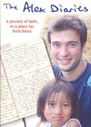 Beispielbild fr The Alex Diaries: A Journey of Faith, in a Place Far from Home zum Verkauf von Reuseabook