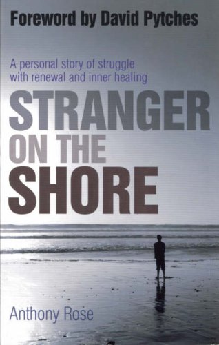 Stock image for Stranger on the Shore: A Personal Story of Struggle with Renewal and Inner Healing for sale by WorldofBooks