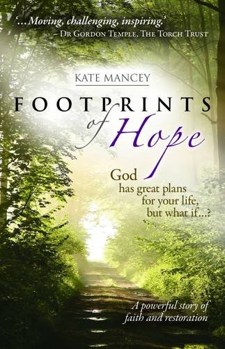 Imagen de archivo de FOOTPRINTS OF HOPE PB: A Powerful Story of Faith and Restoration a la venta por WorldofBooks