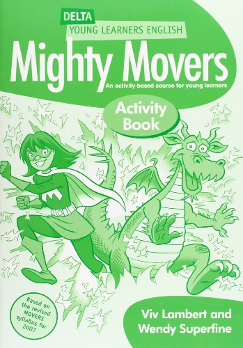 Beispielbild fr Mighty Movers Activity Book: An Activity-based Course for Young Learners (Delta Young Learners English) zum Verkauf von WorldofBooks