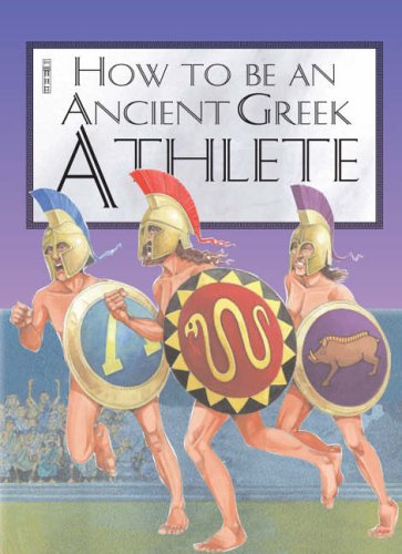 9781905087068: An Ancient Greek Athlete (How to be)