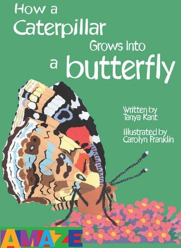 Stock image for How a Caterpillar Grows into a Butterfly for sale by Better World Books Ltd