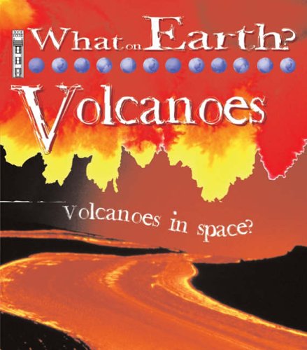Beispielbild fr Volcanoes (What on Earth) (What on Earth S.) zum Verkauf von WorldofBooks