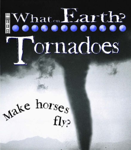 Stock image for Tornadoes (What on Earth) (What on Earth S.) for sale by AwesomeBooks