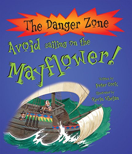 9781905087549: Avoid Sailing On The Mayflower! (The Danger Zone)