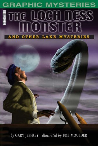 9781905087686: The Loch Ness Monster: And Other Lake Mysteries (Graphic Mysteries): And Other Lake Mysteries (Graphic Mysteries)