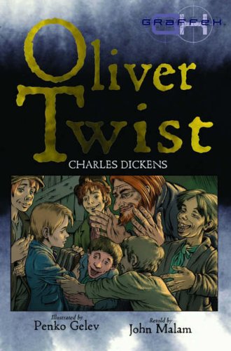 Oliver Twist (Graffex) (9781905087914) by Dickens, Charles; Malam, John