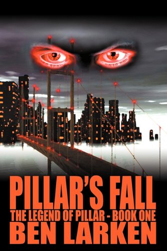 Pillar's Fall: The Legend of Pillar - Book One