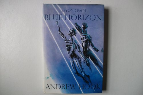 Beyond Each Blue Horizon (9781905100040) by Hook, Andrew