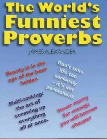 Beispielbild fr The World's Funniest Proverbs zum Verkauf von WorldofBooks