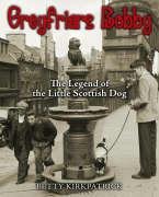 Beispielbild fr Greyfriars Bobby: The Legend of the Little Scottish Dog zum Verkauf von WorldofBooks